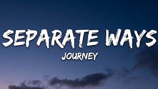 Journey  Separate Ways Worlds apart Lyrics [upl. by Vel480]