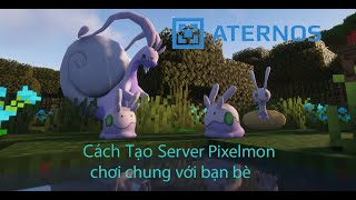 Hướng Dẫn Tạo Server Minecraft Pixelmon Trên Aternos MIỄN PHÍ  NTTOVER🔥 [upl. by Lemire13]