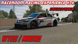 RaceRoom racing experience 7 Découverte  WTCC Macao [upl. by Atteuqihc]