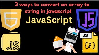 How to Convert an array to string in JavaScript [upl. by Quinta]