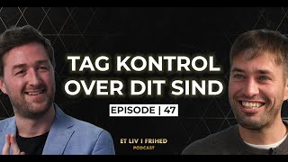 Tag Kontrol Over Dit Sind  Ep 47 [upl. by Llerdnad]