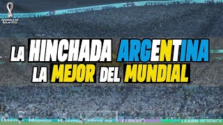 Por ESTO la HINCHADA ARGENTINA 🇦🇷 fue LA MEJOR del MUNDIAL QATAR 2022 🏆 [upl. by Graybill]