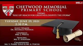 CHETWOOD MEMORIAL PRIMARY SCHOOL GRADUATION 2021 [upl. by Ormond]