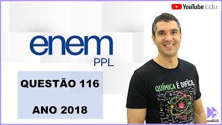 QUÍMICA ENEM PPL 2018 quotSobre a diluição do ácido sulfúrico em água o químico e escritor Primoquot [upl. by Lotsyrc672]