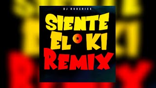 SIENTE EL KI REMIX TIKTOK 💥 GUARACHA 2022  DJ RODERICK ALETEO HOUSE ELECTRO ORIGINAL MIX [upl. by Weinberg]