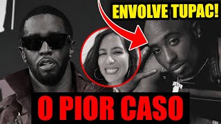 VAZA PIOR CASO DO DIDDY E ENVOLVE TUPAC [upl. by Witha]