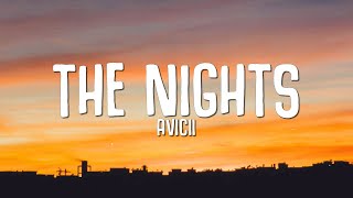 Avicii  The Nights Lyrics [upl. by Razal]