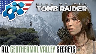 RISE OF THE TOMB RAIDER  ALL GEOTHERMAL VALLEY SECRETS [upl. by Novek]