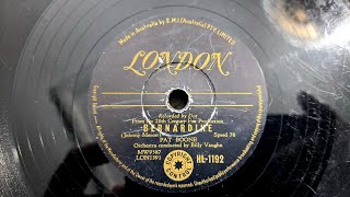 Bernadine Pat Boone London 78rpm Radiogram Record from 1957 [upl. by Aseram]