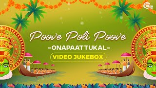 Poove Poli Poove  Onappaattukal  Onam Songs Video Jukebox  Best Onam Songs  Official [upl. by Enerol571]