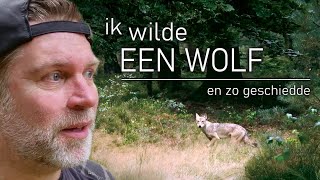 76  IK WILDE EEN WOLF  en zo geschiedde [upl. by Melody]