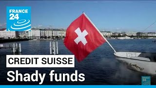 Swiss secrets Leaked documents show Crédit suisse handled shady funds • FRANCE 24 English [upl. by Eeslehc243]