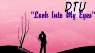 DTU Look Into My EyesLATIN FREESTYLE [upl. by Prince]