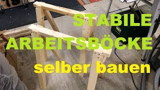 Stabile Arbeitsböcke selber bauen [upl. by Sirovart]