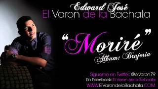 El Varon de la Bachata Morire [upl. by Ttej]