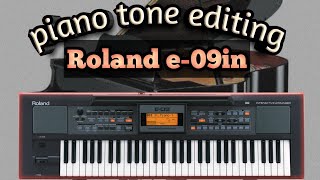 How to making piano tone in Roland e09 in [upl. by Omiseno]