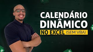 Como criar um calendário dinâmico no Excel sem usar VBA [upl. by Stroud]