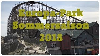 EuropaPark Sommersaison 2018 Videoblog [upl. by Yenreit]