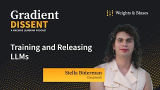 How EleutherAI Trains and Releases LLMs Interview with Stella Biderman [upl. by Summers]