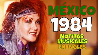 Los Éxitos Musicales 🇲🇽🎶Más Grandes en Inglés de 1984 en México según NOTITAS MUSICALES [upl. by Manthei]