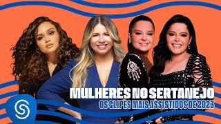 Mulheres no Sertanejo Os Clipes Mais Assistidos 2024 [upl. by Penoyer]