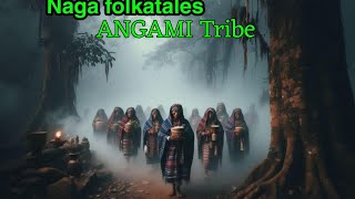 The Angami Spirits of Khonoma Village  Angami tribes  Naga Folktale  Northeast India  Nagaland [upl. by Vivi]