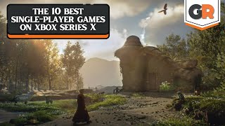 The 10 Best SinglePlayer Games on Xbox Series X [upl. by Baggott]