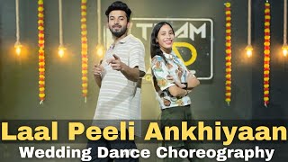 Laal Peeli Akhiyaan Wedding Dance Choreography laalpeeliakhiyaan dancewithnikhil [upl. by Uzial]