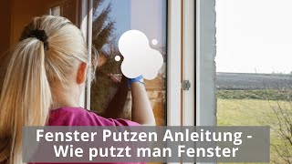 Fenster Putzen Anleitung Wie putzt man Fenster [upl. by Heathcote]