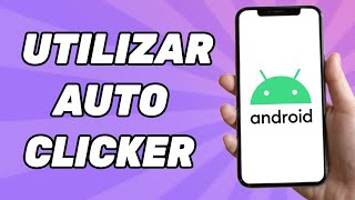 Como Utilizar Auto Clicker Android 2024 [upl. by Moira276]