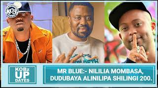 MR BLUE NILILIA MOMBASA DUDUBAYA ALINILIPA SHILINGI MIA 200 ILIMJENGA ALIKIBA [upl. by Nilesoy]