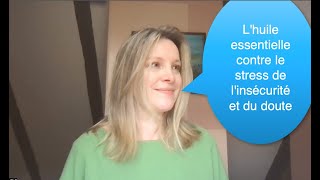 😎Votre environnement vous fait douter Voici votre huile essentielle [upl. by Noiek]