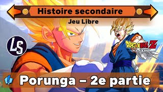 PORUNGA 2E PARTIE  HISTOIRE SECONDAIRE  DBZ KAKAROT [upl. by Ahsieuqal757]