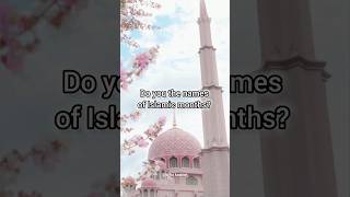 Islamic name of months shorts islam allah islamicmonths ytshorts [upl. by Aynna7]