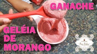 GANACHE COM GELEIA DE MORANGO [upl. by Fowler132]