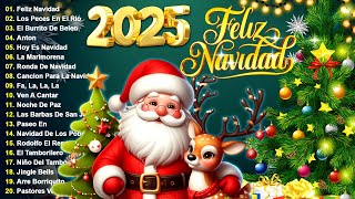 Feliz Navidad 2025 🎄🎅 Música de Navidad en Español 2025 🎄 Las 30 Mejores Exitos Villancicos [upl. by Enelaehs]