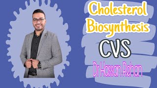 CholesterolBiosynthesisCVSmoduleBiochemistry [upl. by Odravde]