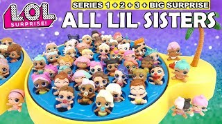 LOL Surprise ALL LIL SISTERS FULL SET  LOL Complete Series 1 2 3 Big Surprise Lil Sisters [upl. by Launamme]