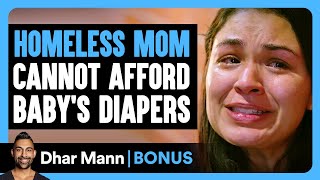 HOMELESS MOM Cant Afford BABYS DIAPERS  Dhar Mann Bonus [upl. by Aiciram]