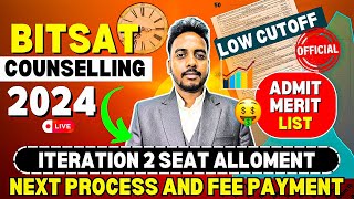 BITSAT Iteration 2 Seat Allotment Next Process 😍  BITS Pilani Cutoff 2024  BITSAT Counselling 2024 [upl. by Duj]