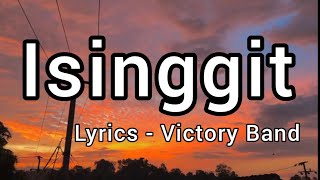 Isinggit  Victory Band Lyrics [upl. by Sesilu874]