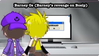 Barney OSBarney’s Revenge on Bosip FT Bosip and A G￼uest of his Uniquegeese [upl. by Akeinahs399]