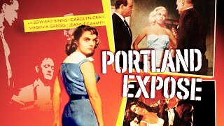 Portland Expose 1957  Full Film Noir Movie  Ed Binns  Carolyn Craig [upl. by Arissa]