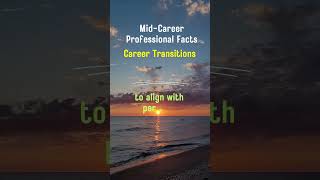 Career Transition  MidCareer Professional Facts Shorts [upl. by Llerehc105]