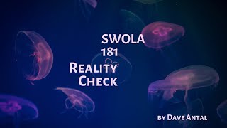 Reality Check ⚡ by Dave Antal ⚡ SWOLA 181 ⚡ swola181 in 4k [upl. by Adnert]