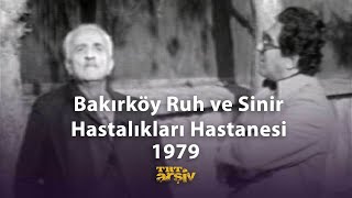 Bakırköy Ruh ve Sinir Hastalıkları Hastanesi 1979  TRT Arşiv [upl. by Onateyac]