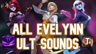 All Evelynn Ult Sounds [upl. by Annuahs369]