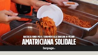 Amatriciana solidale per le vittime del terremoto alla Darsena di Milano cenone con 400 Kg di bucat [upl. by Ailed]