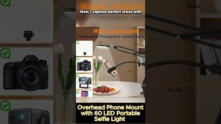 Overhead Phone Mount with 60 LED Portable Selfie Light and Phone Holder for Desk [upl. by Annahoj]