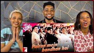 African Friends Reacts To Pairon Mein Bandhan Hai  Full Song  Mohabbatein  Shah Rukh Khan [upl. by Assitruc]